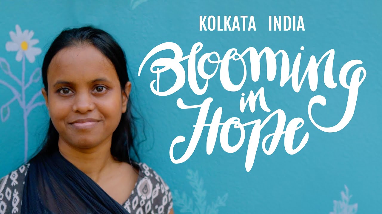 Blooming in Hope – Kolkata India