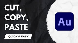 Cut, Copy, and Paste Sound - Adobe Audition Tutorial for Beginners