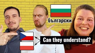 Bulgarian language | Can Polish and Czech understand it?