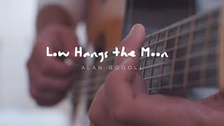 Alan Gogoll - Low Hangs the Moon