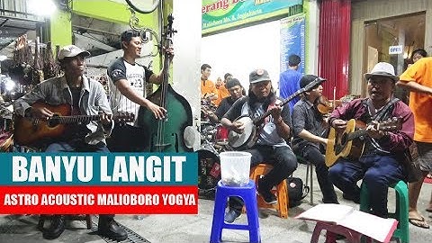 BANYU LANGIT -- PENGAMEN MALIOBORO YOGYA -- ASTRO ACOUSTIC