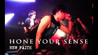HONE YOUR SENSE『NEW FAITH』LIVE MV
