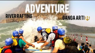 RIVER RAFTING A Totally New Exprience | mrte mrte bcche | ganga aarti | Triveni ghat Rishikesh