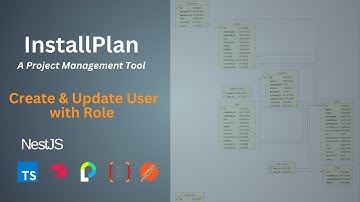 34. Create & Update User with Roles  - NestJS  - InstallPlan - Project Management Tool
