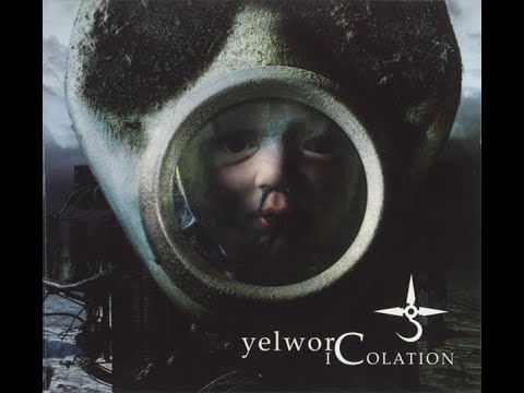 YELWORC - Icolation 2007 full album