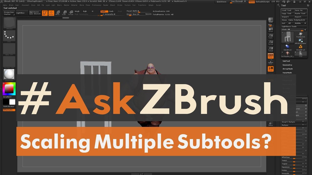 how to scale down all subtools together in zbrush