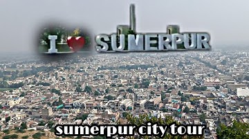 Sumerpur city tour 🔥 2019