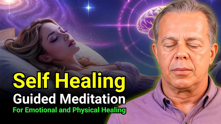 Dr. Joe Dispenza - Self-Healing Guided Meditation For Emotional and Physical Healing
