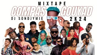 MIXTAPE [COMPAS•GOUYAD•2K24] BY DJ SONDJYMIX OFFICIEL ™