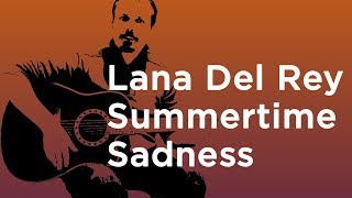 summertime sadness - lana del rey acoustic guitar lesson