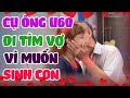 Cụ Ông U60 Muốn Sinh Thêm Con Đi Tìm Một Nửa Hạnh Phúc Của Mình Và Cái Kết Ngọt Ngào