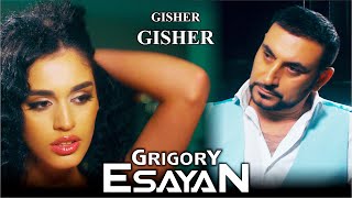  Grigory Esayan  - Gisher Gisher  премьера   григорий есаян  