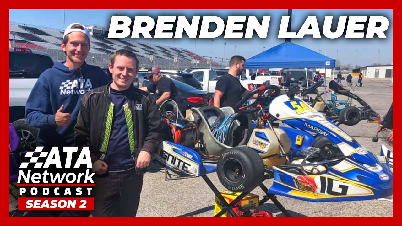 Brenden Lauer (Ignite Karter) | ATA Network Podcast Ep. 10