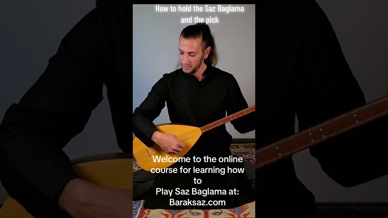 How to hold the Saz Baglama & the pick.