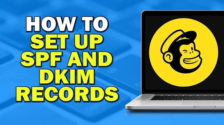 How To Set Up SPF And DKIM Records In MailChimp (Quick Tutorial)