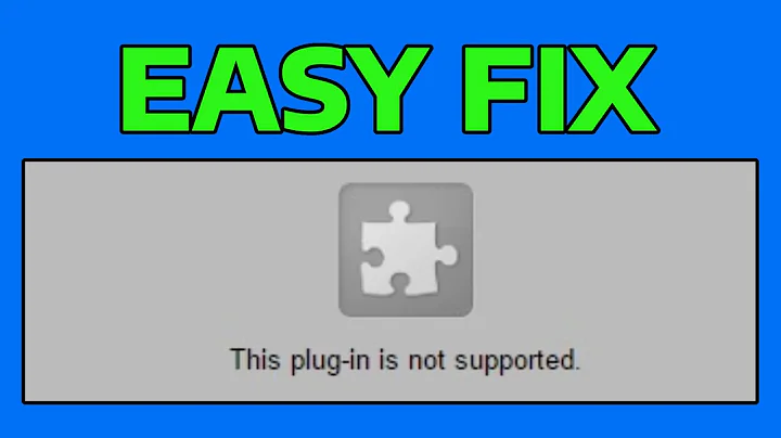 How To Fix This Plugin is Not Supported Error in Google Chrome