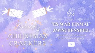 Zemlinsky: "Es war einmal" (Zwischenspiel) / Zemlinsky Chamber Orchestra