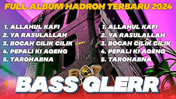 FULL ALBUM HADROH BASS GLERR TERBARU 2024 || BY AR PRODUCTION