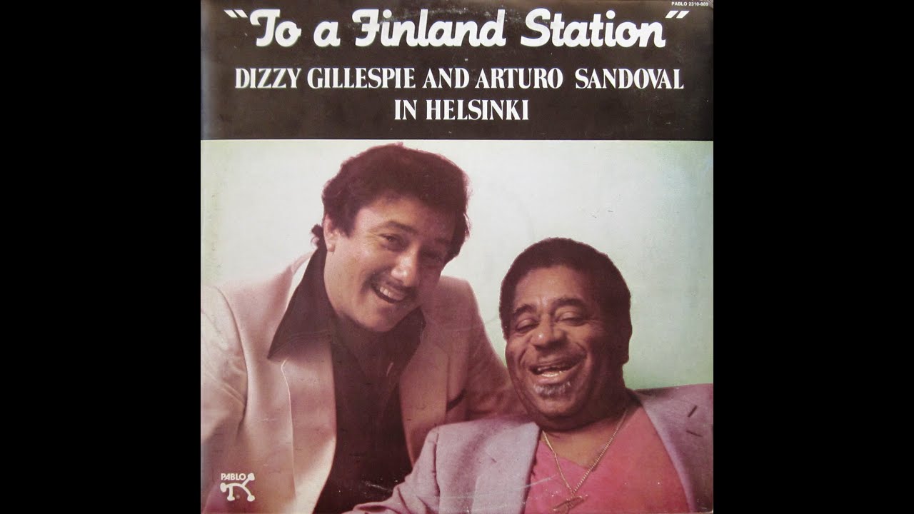 Dizzy Gillespie And Arturo Sandoval ‎- "To A Finland Station" (сторона 1) Lp