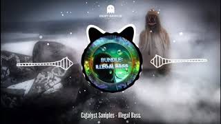 Catalyst Samples  - Illegal Bass (Sample Pack)