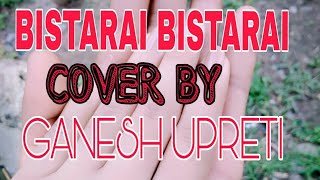 Video thumbnail of "BISTARAI BISTARAI DUBDAI XU TMRO MAYA KO SAGAR MA MAH ||ROHIT JUNG CHETTRI ||COVER BY GANESH UPRETI"