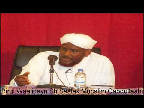 Birul Waalidayn Qaybta 1aad Sh Saalax Mucalim Cabdullaahi