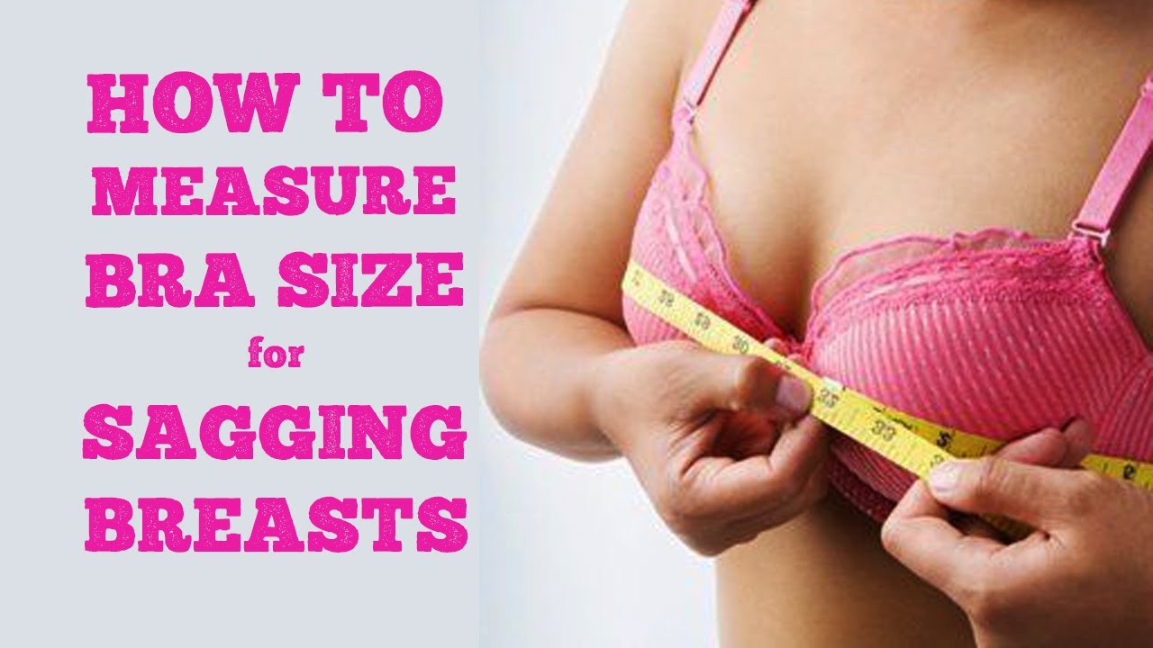 How to Measure Bra Size for Sagging Breasts? (The Most Useful Tips) -  Fuzzable