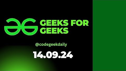 Geeks For Geeks Problem of the Day Today Solution Was compilation completed #coder