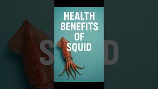 Surprising Health Benefits of Squid! #HealthBenefits #Squid #HealthyEating #Nutrition #DietTips