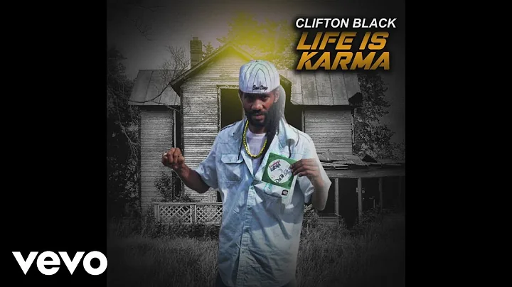 Clifton Black - Life Is Karma