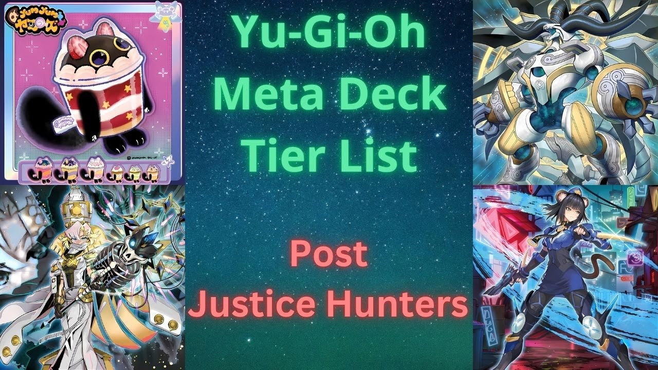Yu-gi-oh Meta Deck Tier List (Post Justice Hunters)