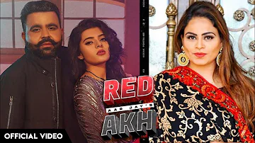 Red Akh - Aar Jay Ft. Gurlez Akhtar (Official Video) Gurlez Akhtar New Song | New Punjabi Song 2022