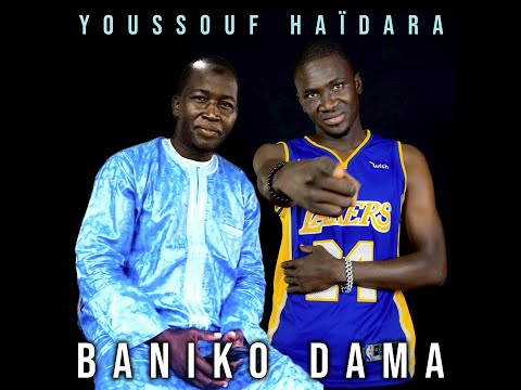 Baniko Dama - Youssouf Haïdara (Officiel 2024)