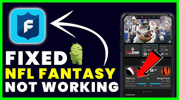 NFL Fantasy App Not Working: How to Fix NFL Fantasy Football App Not Working