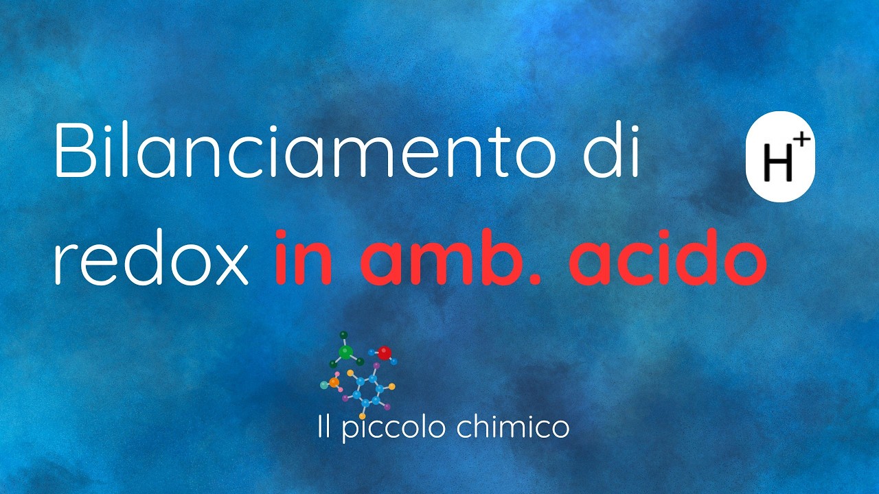 #4 - Bilanciamento di Redox (in Ambiente Acido)