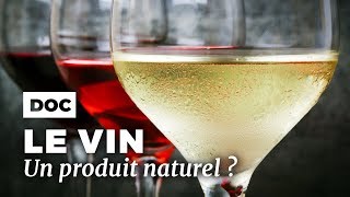 Le vin est-il toujours un produit naturel ?