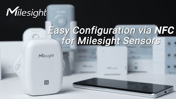 Easy Configuration via NFC for Milesight Sensor