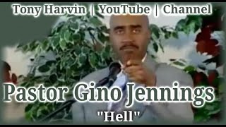 Pastor Gino Jennings  Hell