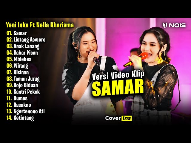 Yeni Inka Feat. Nella Kharisma - Samar | Full Album Terbaru 2024 class=