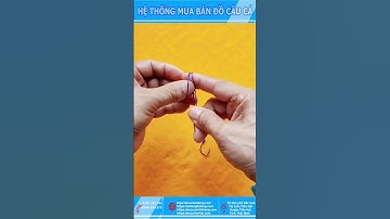CÁCH BUỘC NÚT THẮT THẺO CÂU ĐÀI#Youtube shorts Đồ Câu Hải Đăng