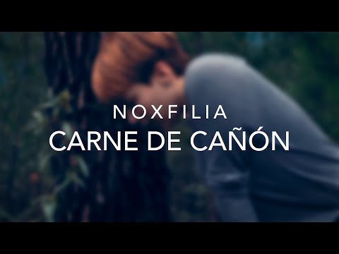 Noxfilia - Carne de Cañón (Videoclip Oficial)