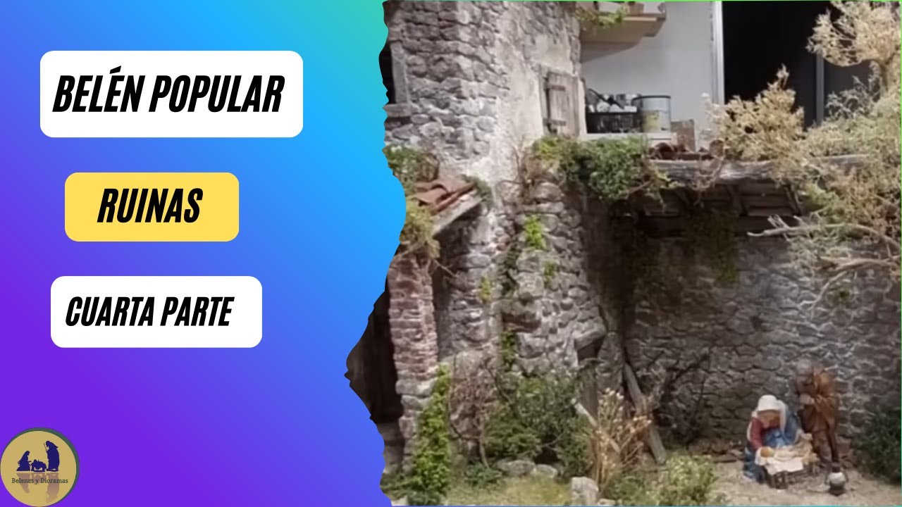 BELÉN POPULAR   Ruinas: Iluminación LED, Techos y Vegetación Final (Parte 4 - Final)