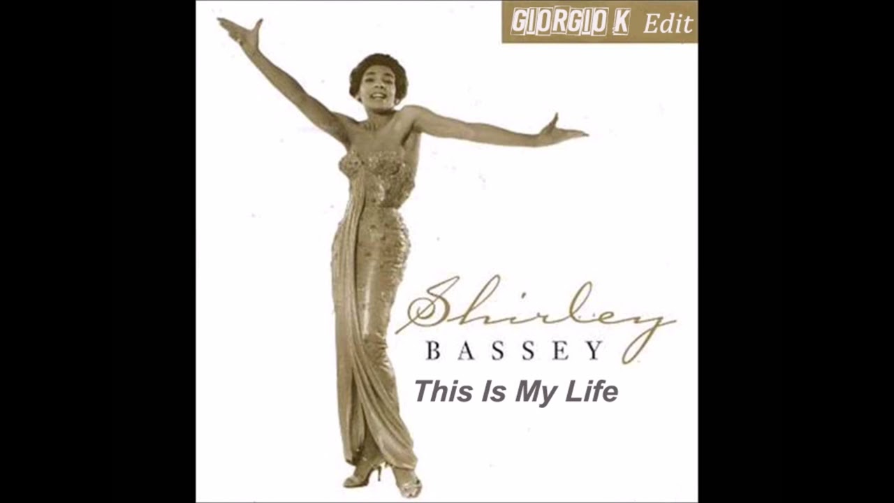 Shirley Bassey - This Is My Life (Giorgio K Disco Edit) - YouTube