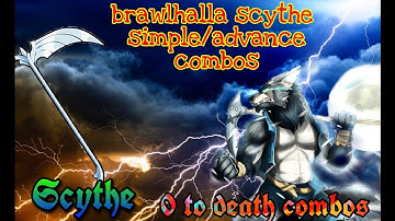 Scythe Simple/Advance Combos..🔥 { BRAWLHALLA GUIDE } #brawlhalla #scythe
