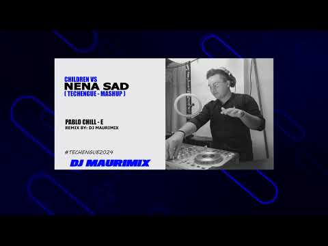 Nena Sad Vs Children (Techengue) - DJ MAURIMIX