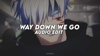 way down we go - kaleo [edit audio]