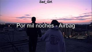 Miniatura del video "Por mil noches - Airbag (Letra)"