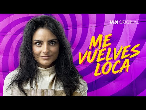 Me Vuelves Loca | Tráiler oficial | ViX Original