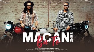 Macan Band - Ba To | OFFICIAL TRACK ( ماکان بند - با تو ) Resimi