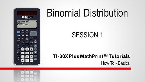 Binomial Distribution - Calculating simple probabilities on the TI-30XPlus MathPrint calculator